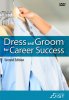 Dress and Groom for Career Success DVD