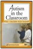 Autism in the Classroom: What Teachers Need to Know DVD