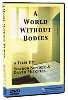 A World Without Bodies DVD