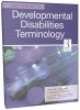 Dictionary of Developmental Disabilities Terminology BOOK