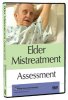 Elder Mistreatment Assessment DVD