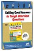 Getting Good Answers to Tough Interview Questions DVD