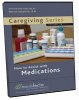 How to Assist With Medications DVD