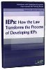 IEPs: How the Law Transforms the Process of Developing IEPs DVD