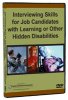 Interviewing Skills for Job Candidates With Learning or Other Hidden Disabilities DVD