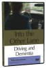 Into the Other Lane: Driving and Dementia DVD