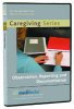 Observation, Reporting and Documentation DVD