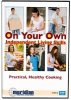 On Your Own: Practical, Healthy Cooking DVD