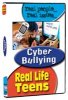 Real Life Teens: Cyber-Bullying DVD