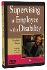 Supervising an Employee With A Disability DVD