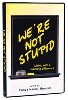 We're Not Stupid DVD
